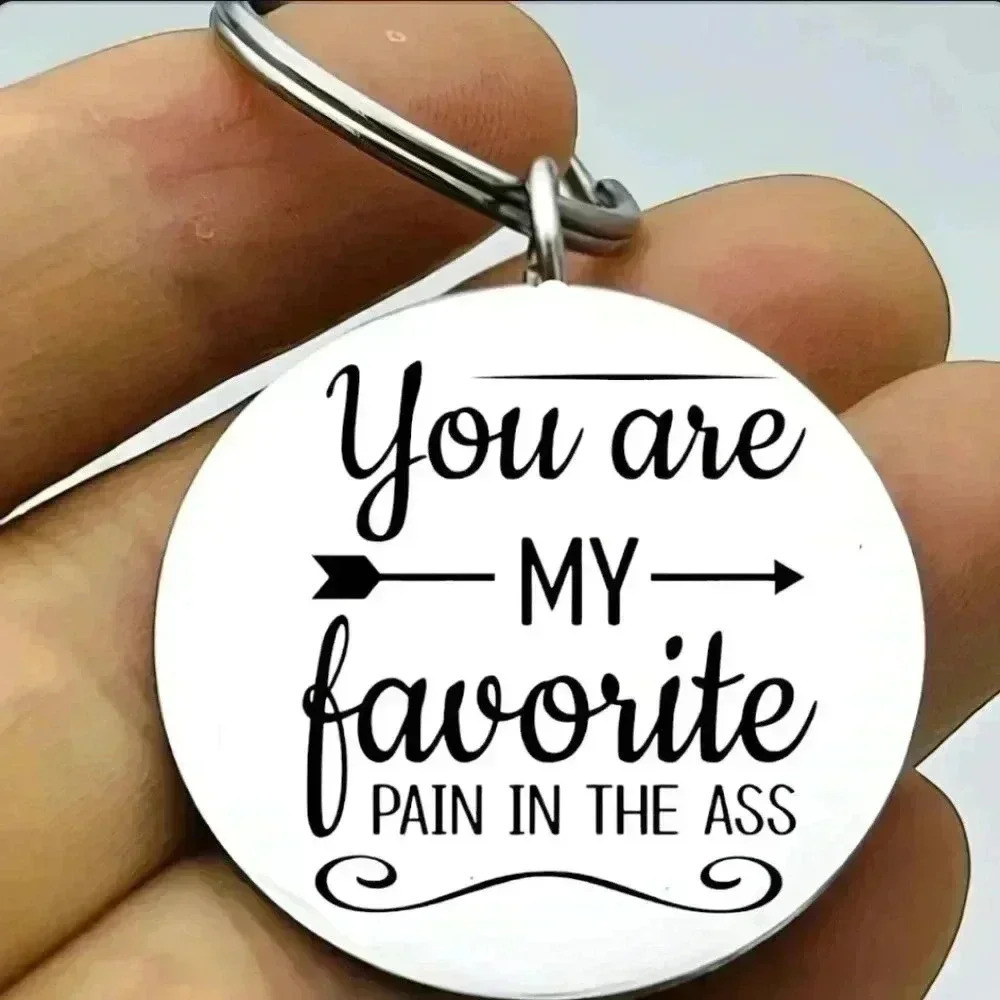 You're My Favorite pain in the A. Hot Keychain